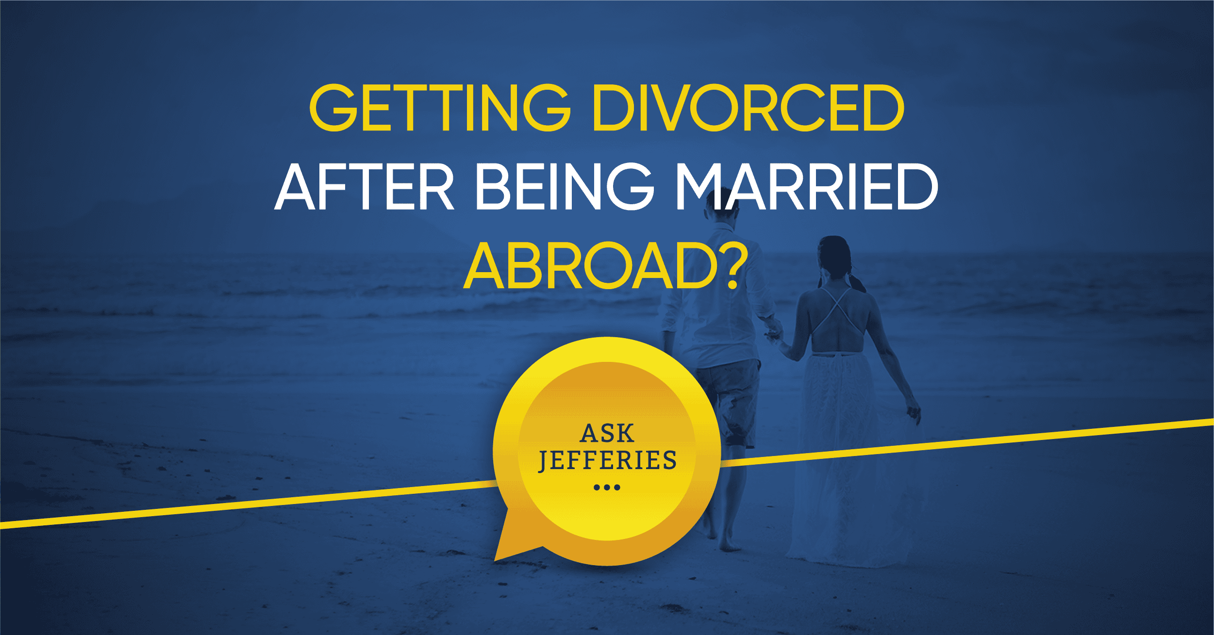 Getting divorced after being married abroad. Two people hand in hand on a beach