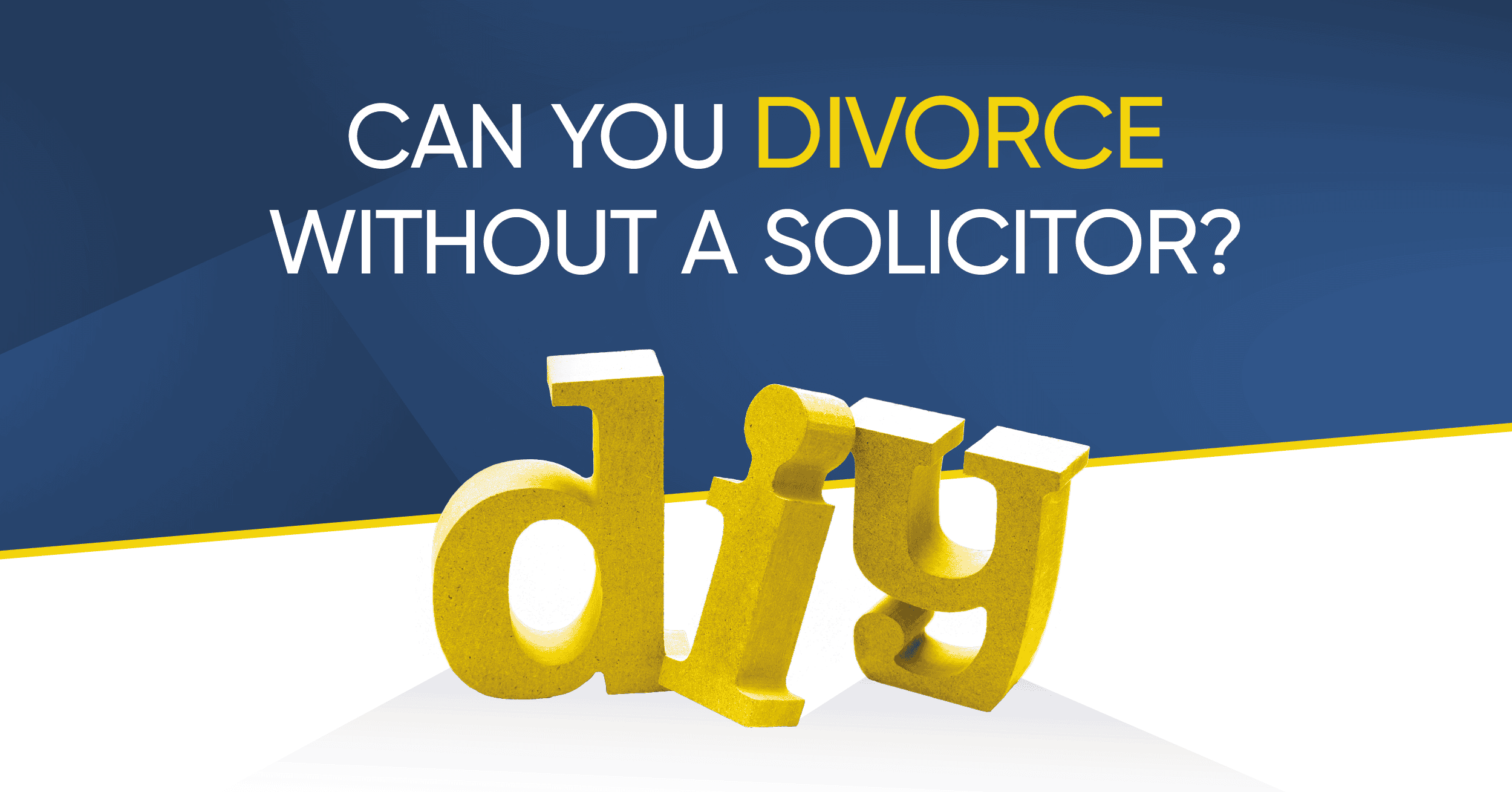 Can you divorce without a solicitor