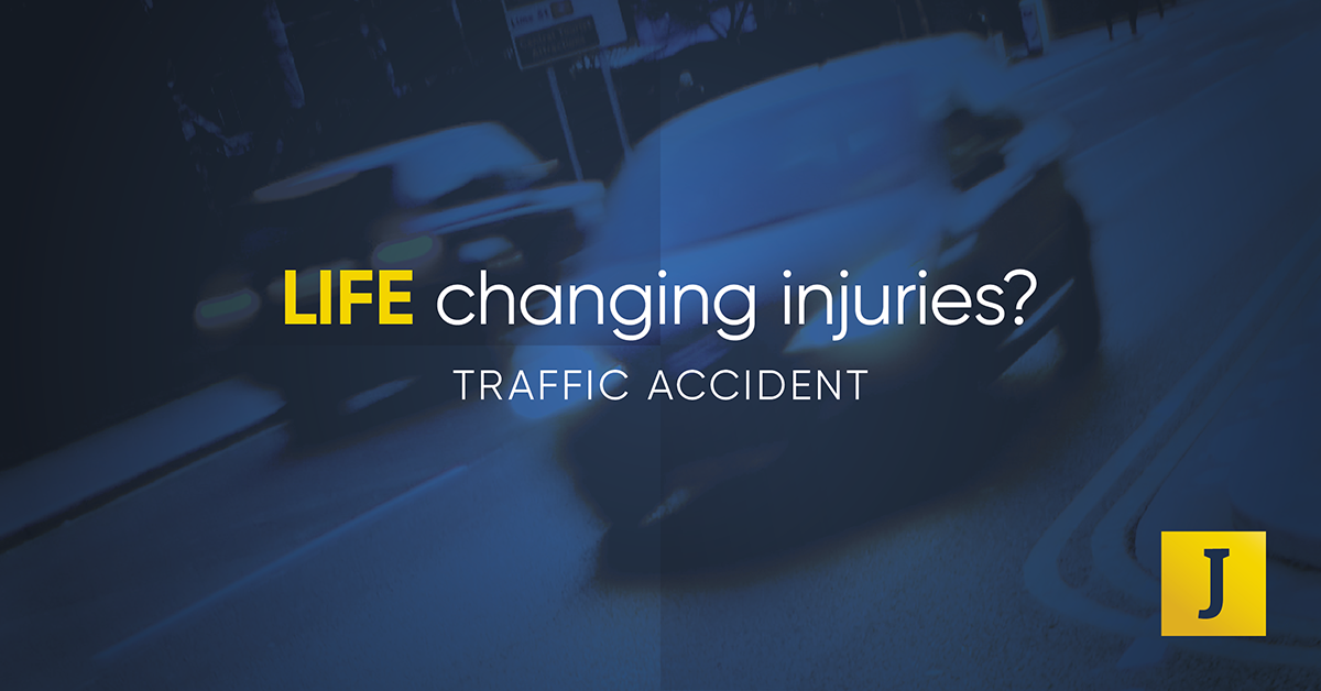 life changing injuries? Traffic accident