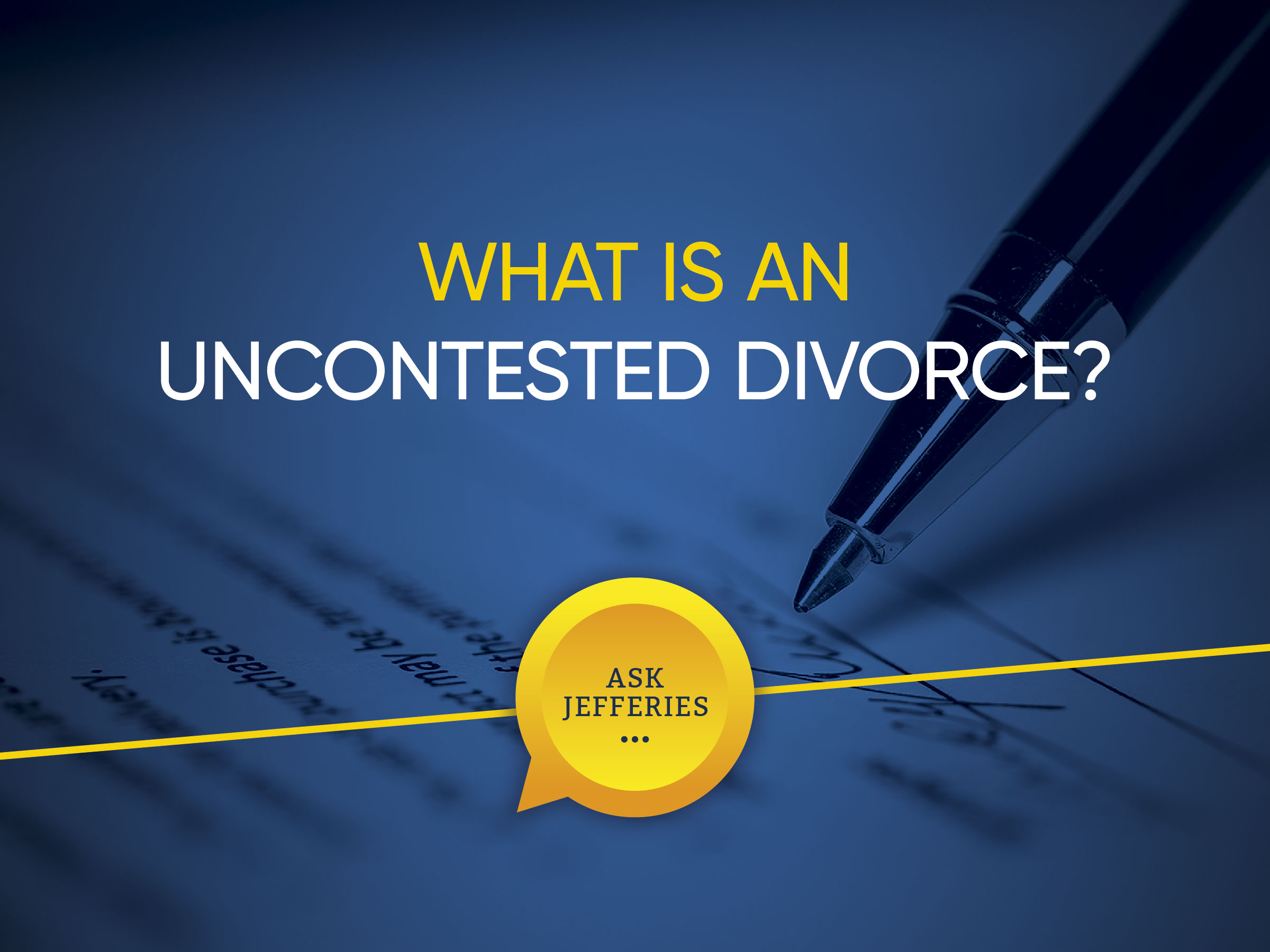 Ask Jefferies Solicitors Uncontested Divorce