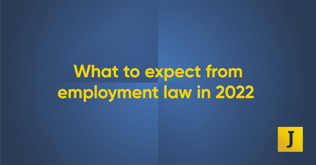 Jefferies Law Southend what to expect from employment law in 2022